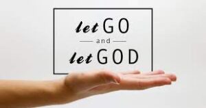 6 reasons to Let go and let God